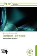 National Tally Room edito da Placpublishing