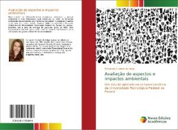 Avaliação de aspectos e impactos ambientais di Fernanda Guelere da Veiga edito da Novas Edições Acadêmicas