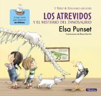 Los Atrevidos Y El Misterio del Dinosaurio / The Daring and the Mystery of the D Inosaur di Elsa Punset edito da BEASCOA