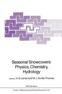 Seasonal Snowcovers: Physics, Chemistry, Hydrology edito da Springer Netherlands