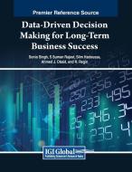 Data-Driven Decision Making for Long-Term Business Success edito da IGI Global