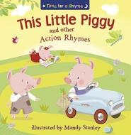 THIS LITTLE PIGGY AND OTHER ACTION RHYMES edito da HarperCollins Publishers