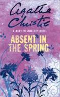 Absent in the Spring di Mary Westmacott edito da HarperCollins Publishers