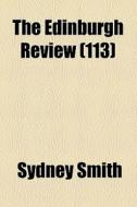 The Edinburgh Review (113) di Sydney Smith edito da General Books Llc