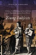 Young Subjects di Julia M. Gossard edito da McGill-Queen's University Press