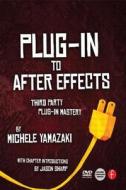 Plug-in to After Effects di Michele Yamazaki edito da Routledge