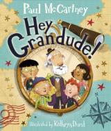 Hey Grandude! di Paul McCartney edito da Penguin Books Ltd (UK)