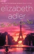The Last Time I Saw Paris di Elizabeth Adler edito da St. Martins Press-3PL