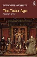 The Routledge Companion to the Tudor Age di Rosemary (The Open University O'Day edito da Taylor & Francis Ltd