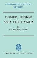 Homer, Hesiod and the Hymns di Richard Janko edito da Cambridge University Press