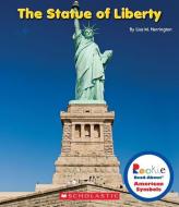 The Statue of Liberty di Lisa M. Herrington edito da CHILDRENS PR