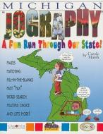 Michigan Jography: A Fun Run Thru Our State! di Carole Marsh edito da Gallopade International