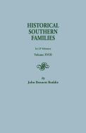 Historical Southern Families. in 23 Volumes. Volume XVIII di John Bennett Boddie edito da Clearfield
