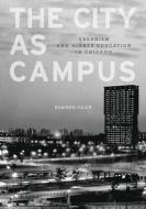 The City as Campus di Sharon Haar edito da University of Minnesota Press