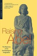 Raising Abel di James Alison edito da Crossroad Publishing Company