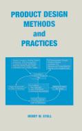 Product Design Methods And Practices di Henry W. Stoll edito da Taylor & Francis Inc