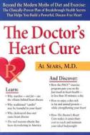 The Doctor's Heart Cure di Al Sears edito da Dragon Door Publications,U.S.