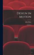 Design in Motion di John Halas edito da LIGHTNING SOURCE INC