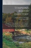 STIMPSON'S BOSTON DIRECTORY : CONTAININ di STIMPSON AND CLAPP, edito da LIGHTNING SOURCE UK LTD