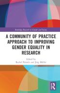 A Community Of Practice Approach To Improving Gender Equality In Research edito da Taylor & Francis Ltd