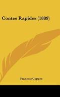 Contes Rapides (1889) di Francois Coppee edito da Kessinger Publishing