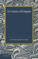 A Corner of Empire di T. R. Glover, D. D. Calvin edito da Cambridge University Press