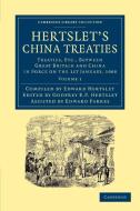 Hertslet's China Treaties - Volume 1 edito da Cambridge University Press