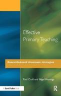 Effective Primary Teaching di Paul Croll, Nigel Hastings edito da Taylor & Francis Ltd