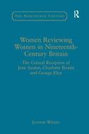 Women Reviewing Women in Nineteenth-Century Britain di Joanne Wilkes edito da Taylor & Francis Ltd
