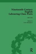 Nineteenth-Century English Labouring-Class Poets Vol 1 di John Goodridge edito da Routledge