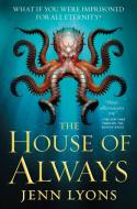The House of Always di Jenn Lyons edito da TOR BOOKS