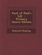 Puck of Pook's Hill di Rudyard Kipling edito da Nabu Press