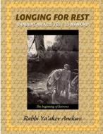 Longing For Rest di Ya'akov Anekwe edito da Lulu.com