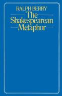 The Shakespearean Metaphor di Ralph Berry edito da Palgrave Macmillan