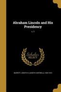 ABRAHAM LINCOLN & HIS PRESIDEN edito da WENTWORTH PR