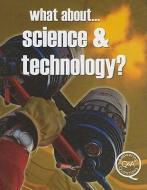 What About... Science & Technology? di Steve Parker edito da MASON CREST PUBL