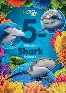 National Geographic Kids 5-Minute Shark Stories di National Geographic Kids edito da NATL GEOGRAPHIC SOC