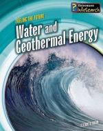 Water and Geothermal Energy di Elizabeth Raum edito da Heinemann Library