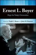 Ernest L. Boyer: Hope for Today's Universities edito da State University of New York Press