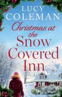 Christmas At The Snow Covered Inn di Lucy Coleman edito da Bonnier Books Ltd