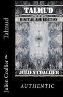 Talmud: Digital Age Edition di Julien Coallier edito da Createspace