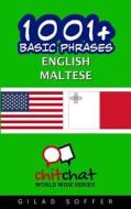 1001+ Basic Phrases English - Maltese di Gilad Soffer edito da Createspace
