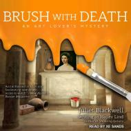 Brush with Death di Juliet Blackwell, Hailey Lind edito da Tantor Audio