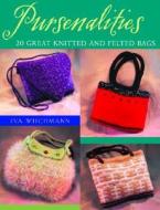 Pursenalities: 20 Great Knitted and Felted Bags di Eva Wiechmann edito da Martingale and Company