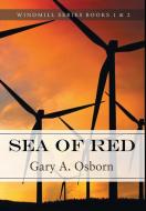 Sea of Red di Gary A. Osborn edito da Newman Springs Publishing, Inc.
