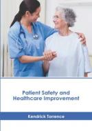 Patient Safety and Healthcare Improvement edito da HAYLE MEDICAL