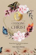 Changing with Christ di Paola Andrea Morales edito da Page Publishing, Inc.