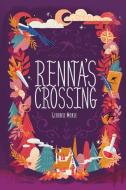 Renna's Crossing di Morse Geordie Morse edito da Black Rose Writing