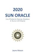 2020 Sun Oracle di Jayne Mason edito da Lulu.com