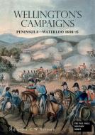 Wellingtons Campaigns di C W Robinson edito da Naval & Military Press